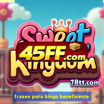 frases para bingo beneficente